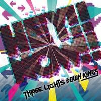 Three Lights Down Kings : Hey! Now!
